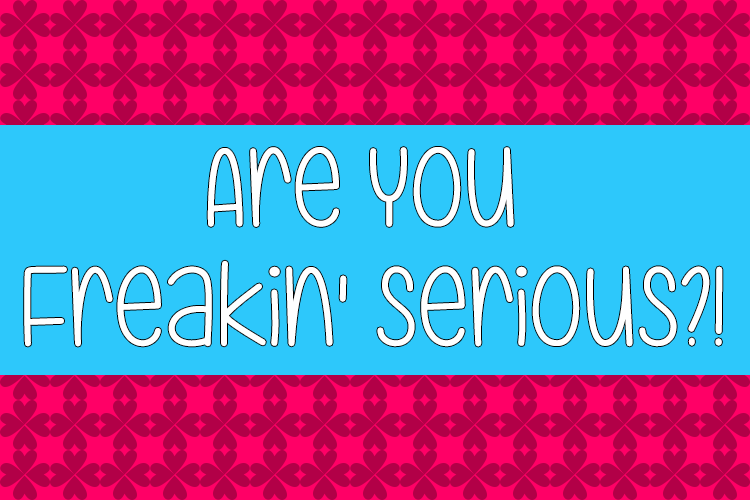 Are You Freakin' Serious  illustration 2
