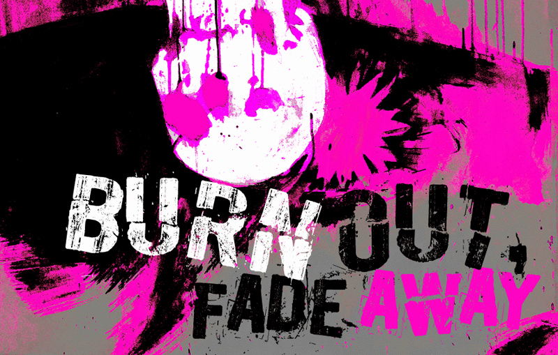 Burn out, fade away illustration 2