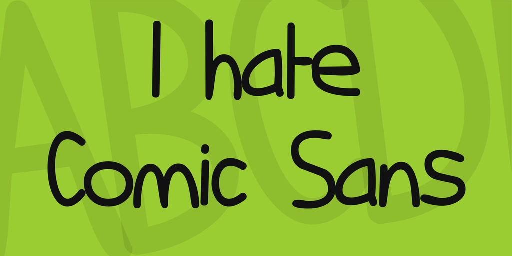 I hate Comic Sans illustration 1