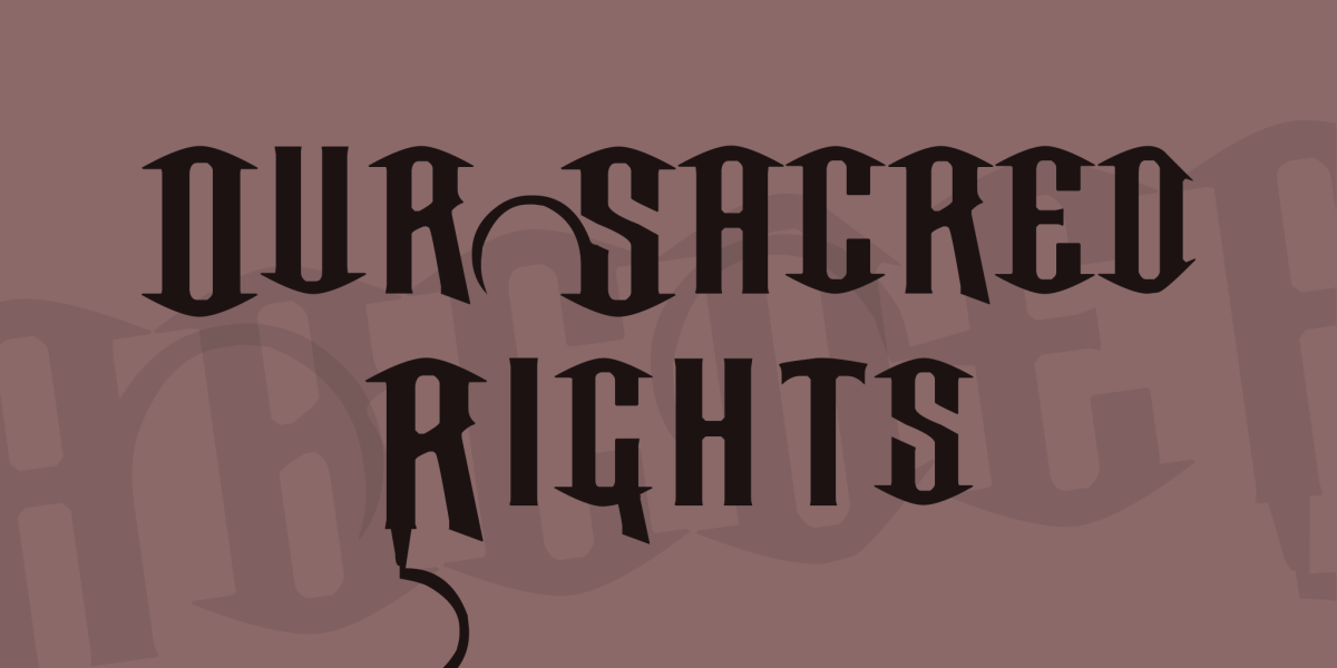 Font For Rites Our Sacred Rights Font · 1001 Fonts