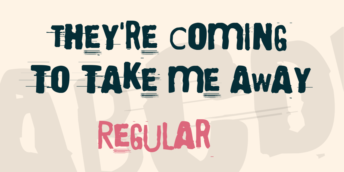 They're coming to take me away Font · 1001 Fonts