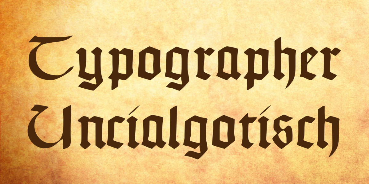 Typographer Uncialgotisch illustration 1