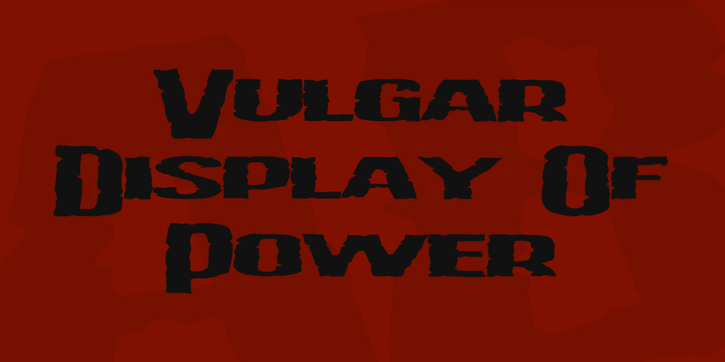 Vulgar Display Of Power illustration 1